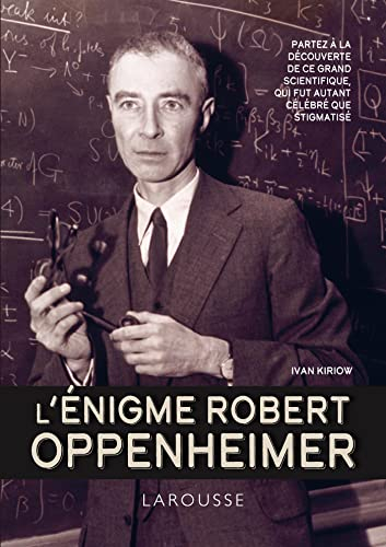 L'énigme Robert Oppenheimer