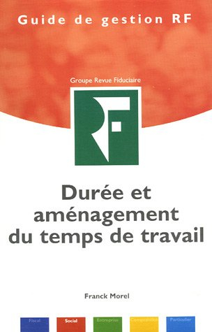 Durée et aménagement du temps de travail