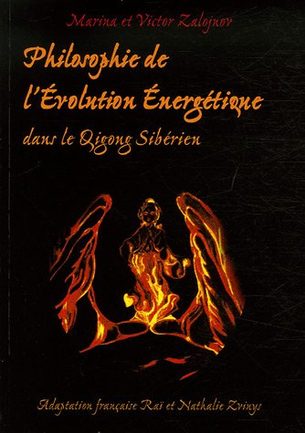 Philosophie de l'évolution énergétique : dans le qigong sibérien