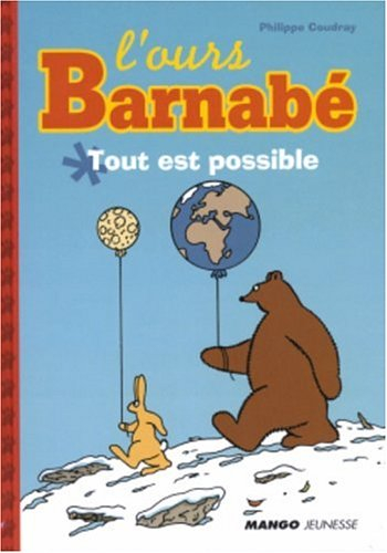 L'ours Barnabé. Vol. 2005. Tout est possible