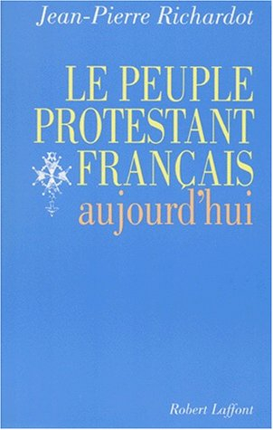 Le Peuple protestant français aujourd'hui