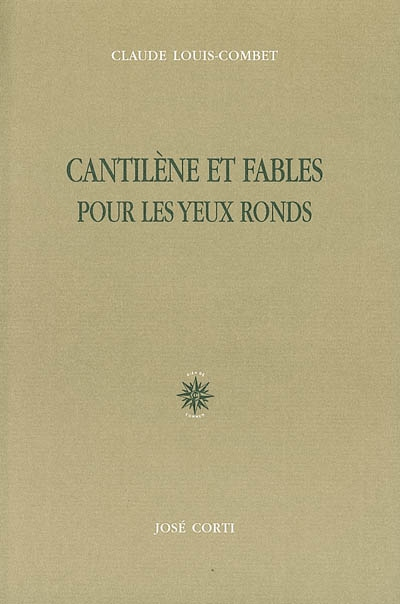 Cantilène et fables pour les yeux ronds