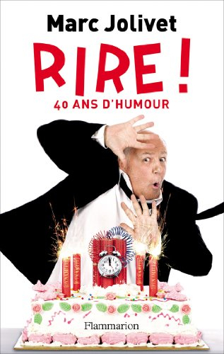 Rire ! : l'intégrale des textes