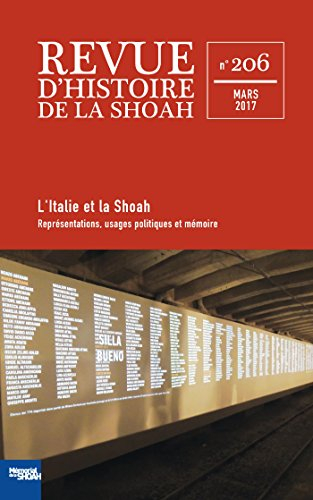 Revue d'histoire de la Shoah, n° 206. L'Italie et la Shoah : représentations, usages politiques et m