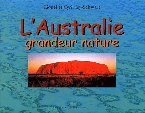 L'Australie : grandeur nature