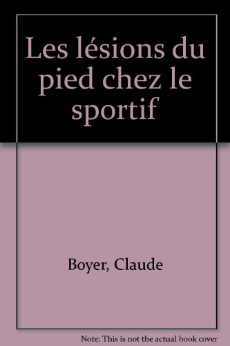 Les Lésions du pied chez le sportif
