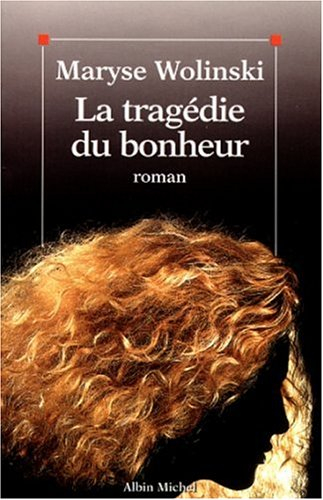 La tragédie du bonheur