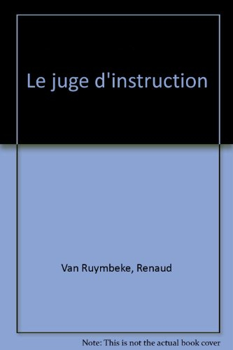 Le juge d'instruction