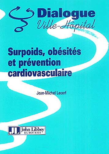 Surpoids, obésités et prévention cardiovasculaire