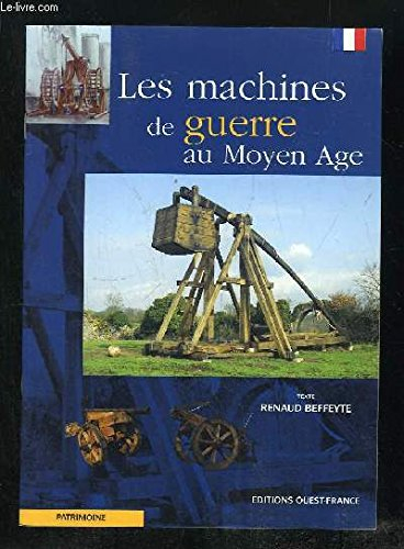 Machines de guerre au Moyen Age
