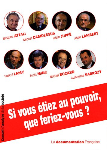 Si vous étiez au pouvoir, que feriez-vous ?