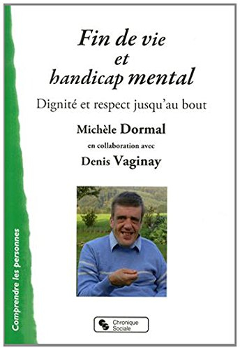 Fin de vie et handicap mental : les deux dernières années de la vie de René, mon frère