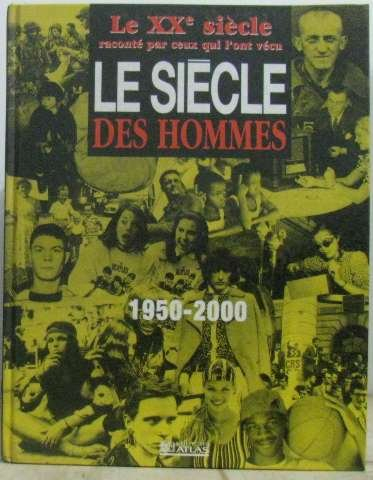 Le siècle des hommes