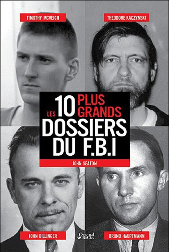 Les 10 plus grands dossiers du FBI