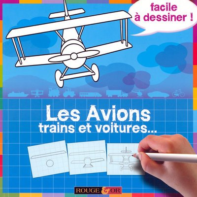 Les avions, trains et voitures