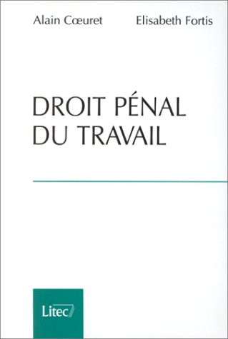 droit pénal du travail, 2e édition (ancienne édition)