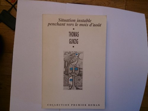 Situation instable penchant vers le mois d'août