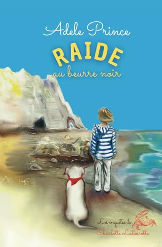 RAIDE au beurre noir: un policier cosy divertissant en Normandie