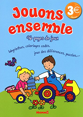 Jouons ensemble : 96 pages de jeux : labyrinthes, coloriages codés, jeux de différences, puzzles, ..