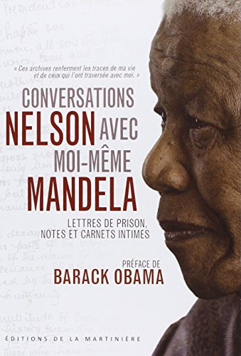 Conversations avec moi-même : lettres de prison, notes et carnets intimes