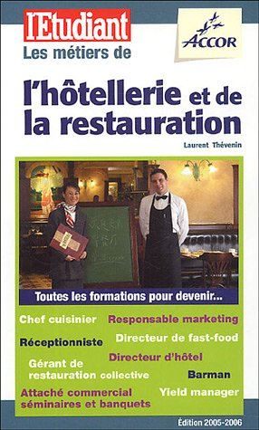 Les métiers de l'hôtellerie et de la restauration