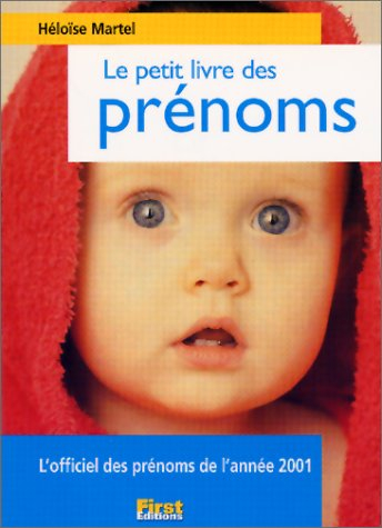 Le petit livre des prénoms : édition 2001