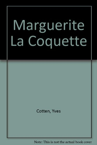 Marguerite, la coquette