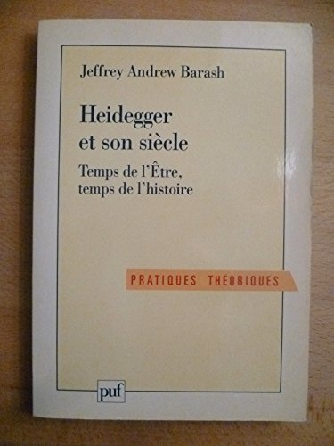 Heidegger et son siècle : temps de l'être, temps de l'histoire