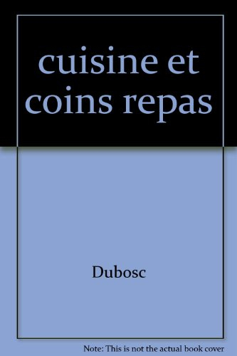 Cuisines, coins repas