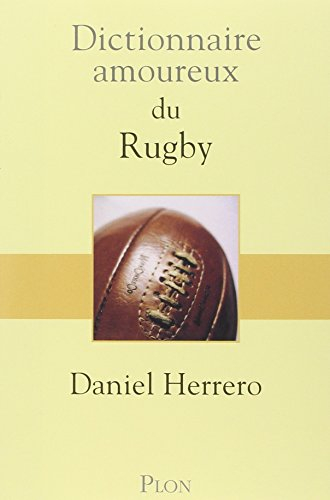 Dictionnaire amoureux du rugby