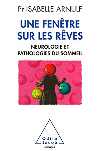 Une fenêtre sur les rêves : neurologie et pathologies du sommeil