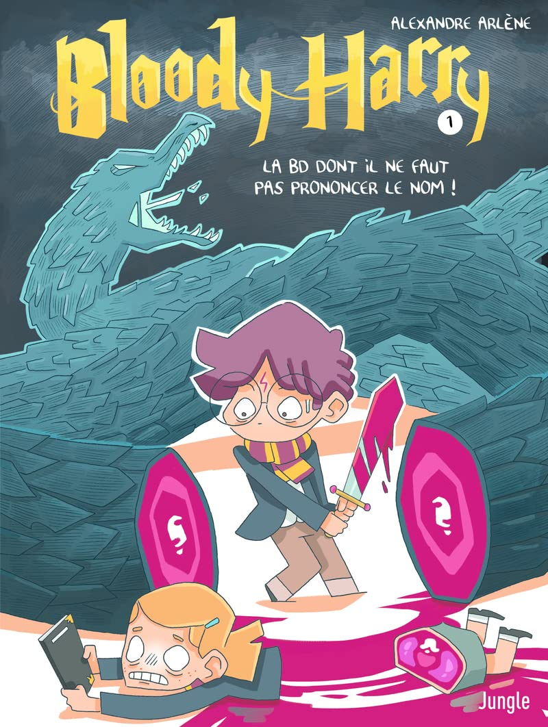 Bloody Harry. Vol. 1. La BD dont il ne faut pas prononcer le nom !