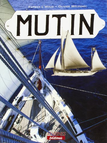 Le Mutin : la longue route d'un vaillant dundée