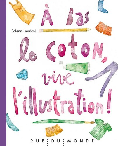 A bas le coton, vive l'illustration !