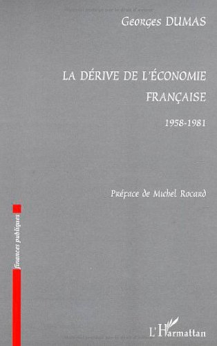 La dérive de l'économie française : 1958-1981