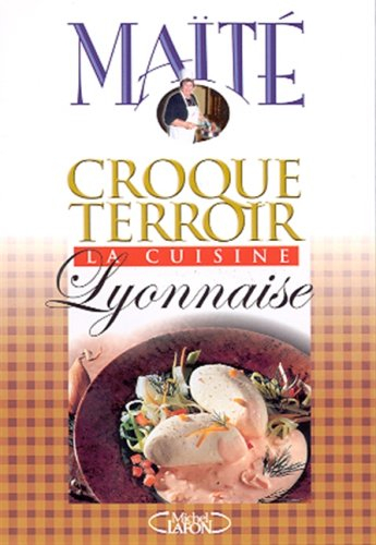 La cuisine lyonnaise