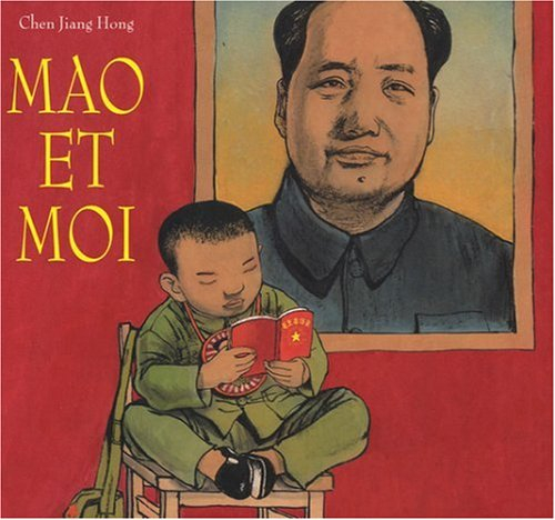 Mao et moi : le petit garde rouge
