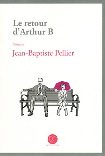 le retour d'arthur b