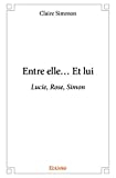 Entre elle? Et lui