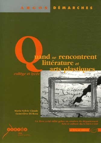 Quand se rencontrent littérature et arts plastiques : collège et lycée
