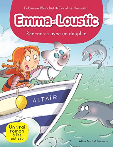 Emma et Loustic. Vol. 11. Rencontre avec un dauphin