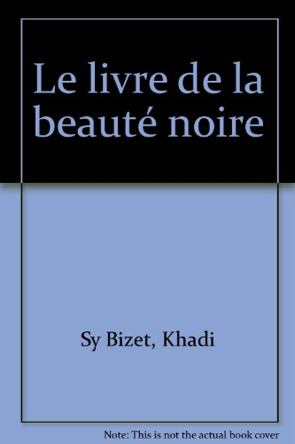 Le livre de la beauté noire