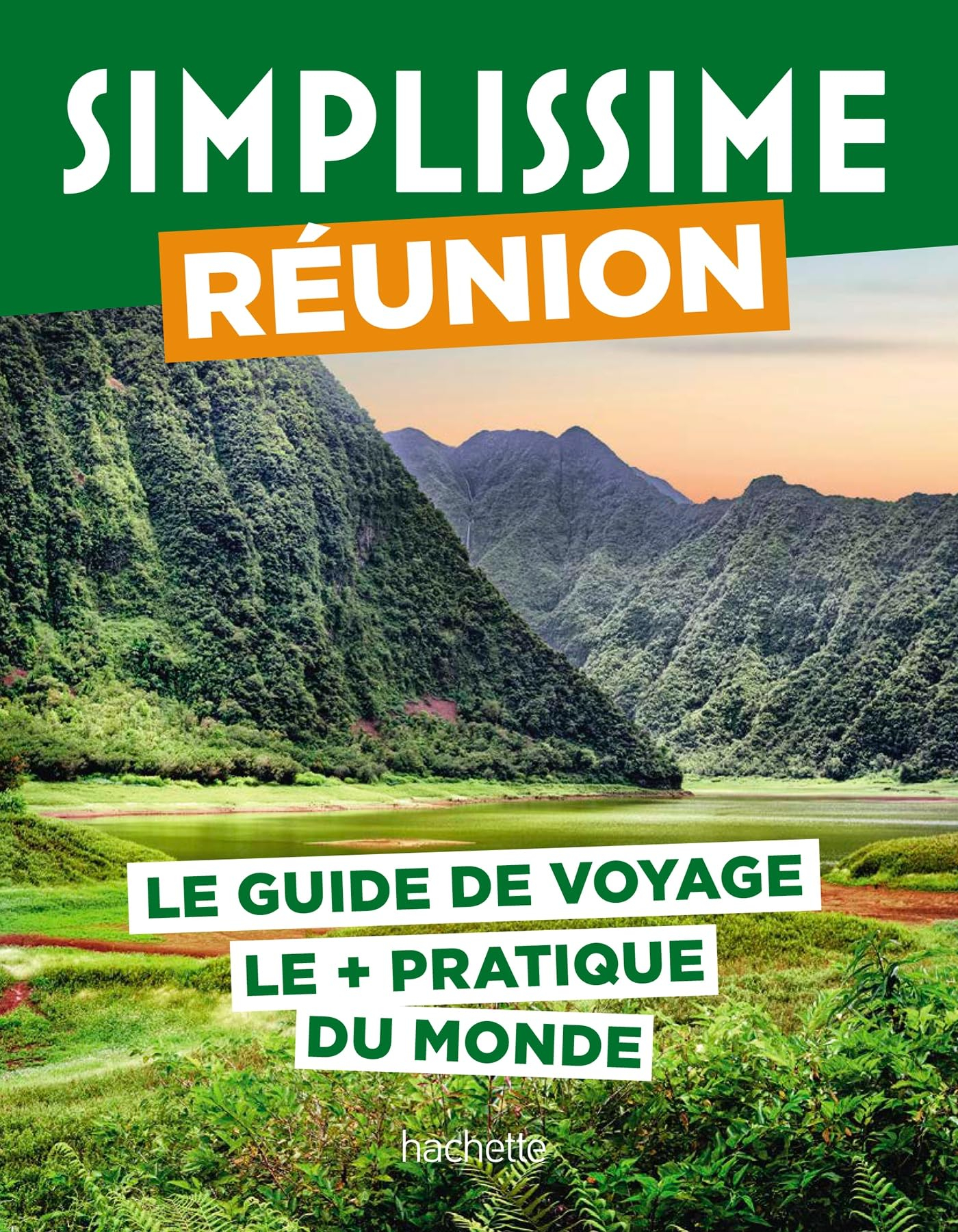 Simplissime : Réunion : le guide de voyage le + pratique du monde
