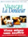 Vaincre la douleur