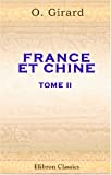 France et Chine. Vie publique et privée des Chinois anciens et modernes. Passé et avenir de la Franc