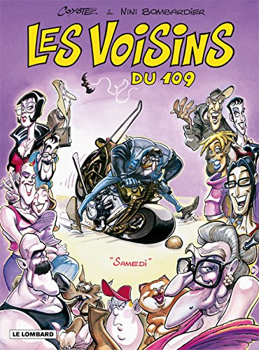 Les voisins du 109. Vol. 2. Samedi