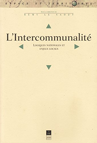L'intercommunalité : logiques nationales et enjeux locaux