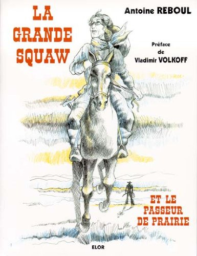 la grande squaw