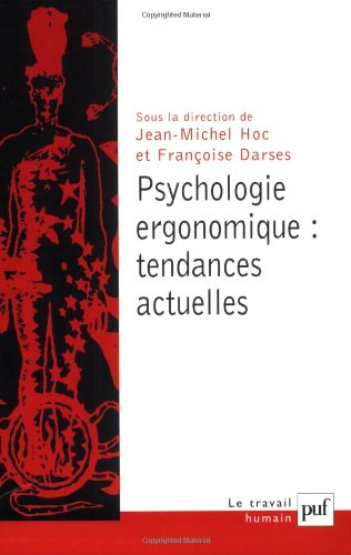 Psychologie ergonomique : tendances actuelles