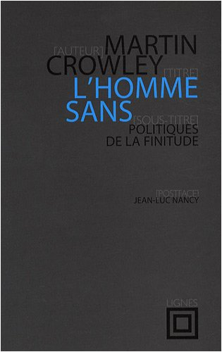 L'homme sans : politiques de la finitude